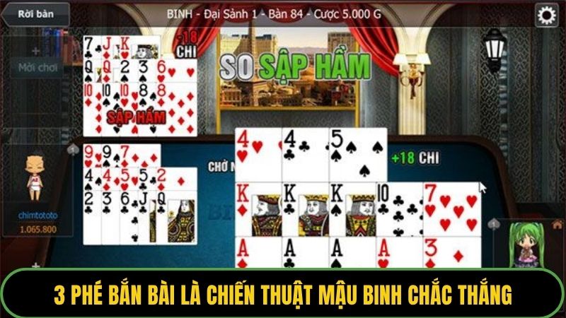3 phé bắn bài là chiến thuật mậu binh chắc thắng