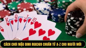 Cách Chơi Mậu Binh