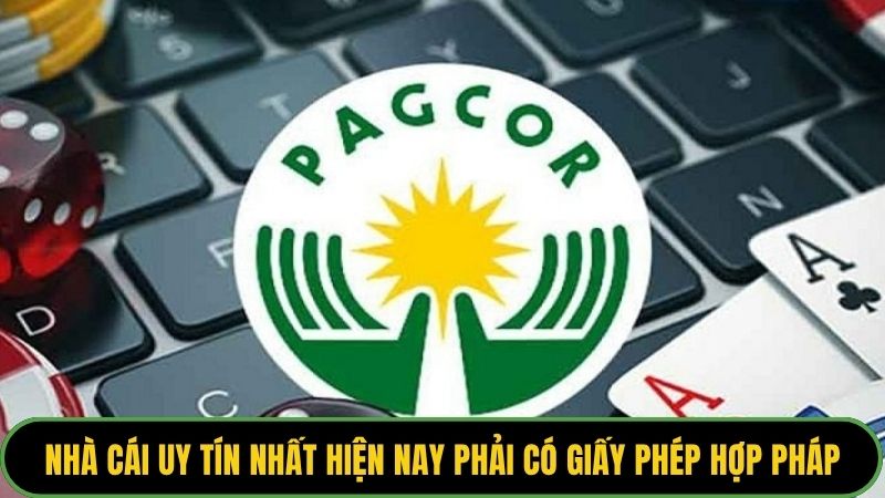 Địa chỉ nhà cái uy tín nhất hiện nay phải có giấy phép hợp pháp