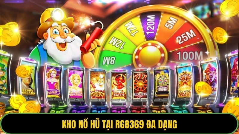 Kho nổ hũ tại RG8369 đa dạng