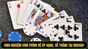 Kinh Nghiệm Chơi Phỏm