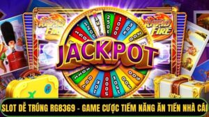 Slot dễ trúng RG8369
