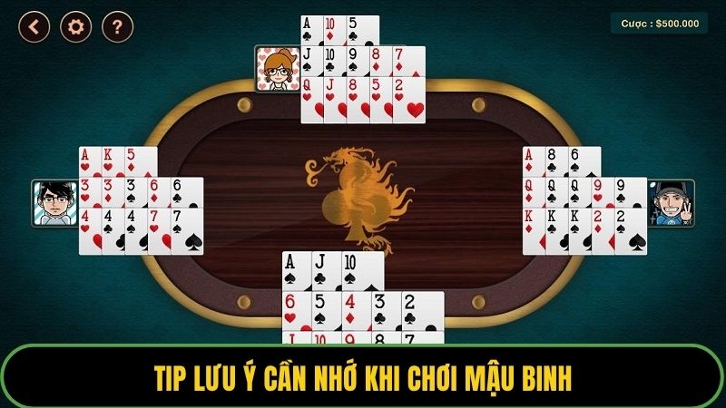 Tip lưu ý cần nhớ khi chơi mậu binh