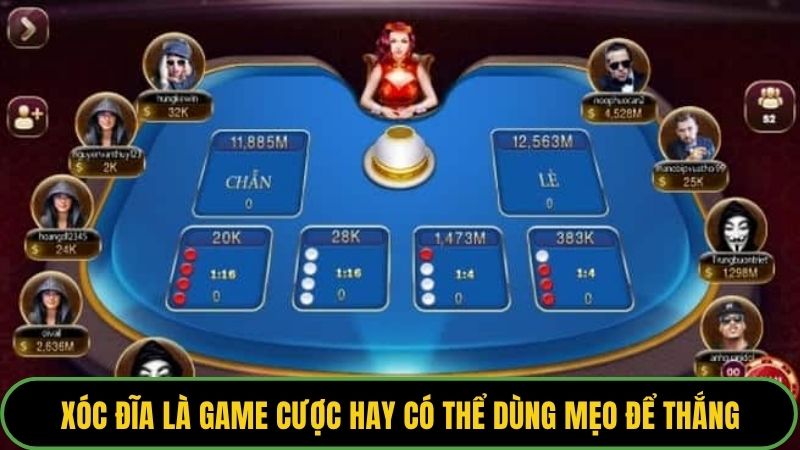 Xóc đĩa là game cược hay có thể dùng mẹo để thắng